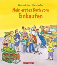 Mein erstes Buch vom Einkaufen - Golluch, Norbert;Tust, Dorothea