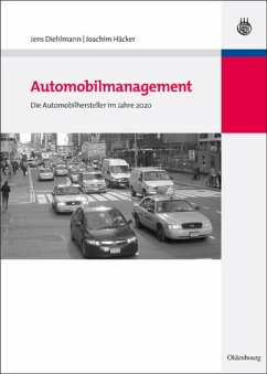 Automobilmanagement - Die Automobilhersteller im Jahre 2020 - Diehlmann, Jens; Häcker, Joachim
