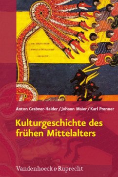 Kulturgeschichte des frühen Mittelalters - Grabner-Haider, Anton;Maier, Johann;Prenner, Karl