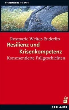 Resilienz und Krisenkompetenz - Welter-Enderlin, Rosmarie