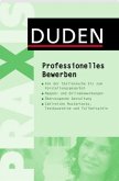 Duden Praxis - Professionelles Bewerben