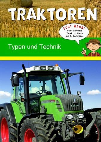 Traktoren - Typen und Technik