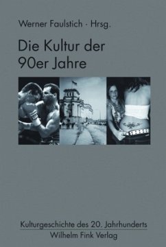 Die Kultur der 90er Jahre - Faulstich, Werner