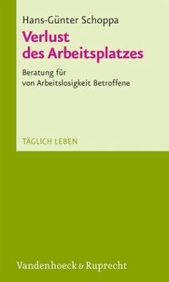 Verlust des Arbeitsplatzes - Schoppa, Hans-Günter