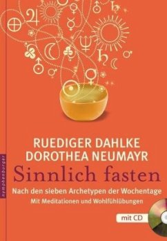 Sinnlich fasten, m. 1 Audio-CD - Neumayr, Dorothea;Dahlke, Ruediger