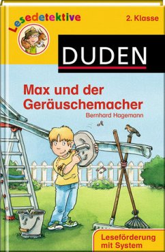 Max und der Geräuschemacher (2. Klasse) - Hagemann, Bernhard