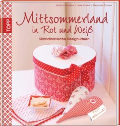 Mittsommerland in Rot und Weiß - Knab-Leers, Nadja;Roland, Heike;Thomas, Stefanie