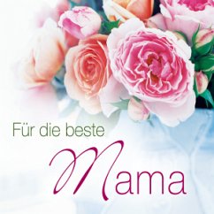 Für die beste Mama, 1 Audio-CD