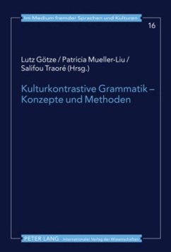 Kulturkontrastive Grammatik ¿ Konzepte und Methoden