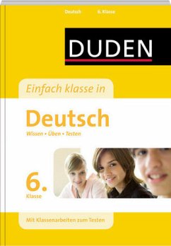 Einfach klasse in Deutsch 6. Klasse - Wissen - Üben - Testen - Ising-Richter, Annegret; Richter, Hans-Jörg; Schulenberg, Wencke