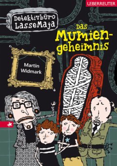 Das Mumiengeheimnis / Detektivbüro LasseMaja Bd.2 - Widmark, Martin