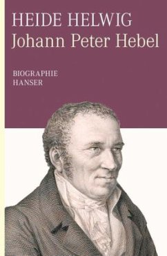 Johann Peter Hebel. Biographie - Helwig, Heide