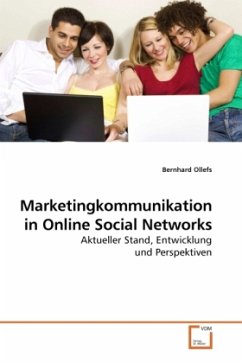 Marketingkommunikation in Online Social Networks - Ollefs, Bernhard