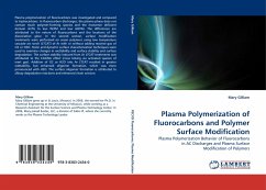 Plasma Polymerization of Fluorocarbons and Polymer Surface Modification - Gilliam, Mary