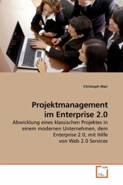 Projektmanagement im Enterprise 2.0 - Mair, Christoph