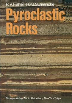 Pyroclastic Rocks - Fisher, Richard V.;Schmincke, Hans-Ulrich