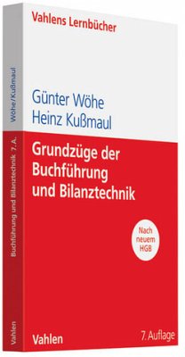 Grundzüge der Buchführung und Bilanztechnik - Wöhe, Günter und Heinz Kußmaul