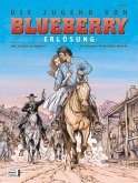 Erlösung / Die Jugend von Blueberry Bd.48