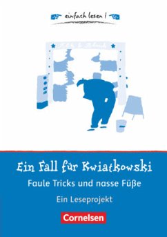 Faule Tricks und nasse Füße / Ein Fall für Kwiatkowski Bd.11
