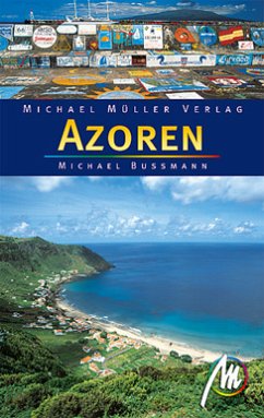 Azoren - Reisehandbuch mit vielen praktischen Tipps. - Bussmann, Michael