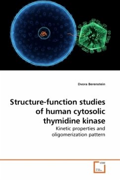 Structure-function studies of human cytosolic thymidine kinase - Berenstein, Dvora