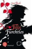 Felix Furchtlos