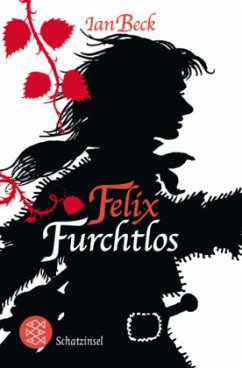 Felix Furchtlos - Beck, Ian