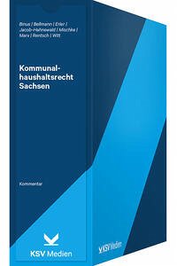 Kommunalhaushaltsrecht Sachsen - Binus, Karl H; Bellmann, Susann; Erler, Birgit; Jacob-Hahnewald, Brit; Mischke, Astrid; Marx, Ralf; Rentsch, Mario; Witt, Tina