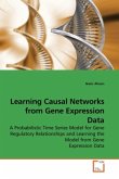 Learning Causal Networks from Gene Expression Data