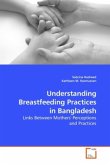 Understanding Breastfeeding Practices in Bangladesh