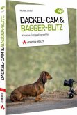 Dackel-Cam & Bagger-Blitz