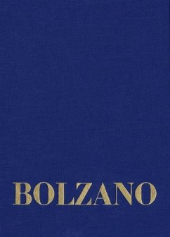 Bernard Bolzano Gesamtausgabe / Reihe II: Nachlaß. A. Nachgelassene Schriften. Band 19,1: Erbauungsreden des Studienjahres 1811/1812. Erster Teil - Bolzano, Bernard;Bolzano, Bernard