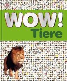 Wow! Tiere Wow! Tiere