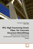 PET, High Fracturing Strain Fiber, for Concrete Structure Retrofitting