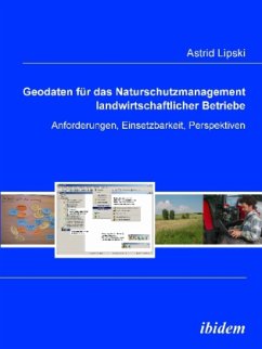 Geodaten für das Naturschutzmanagement landwirtschaftlicher Betriebe - Lipski, Astrid