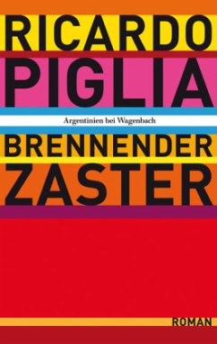 Brennender Zaster - Piglia, Ricardo