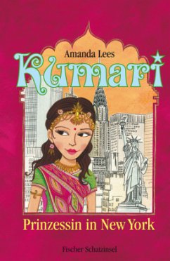 Prinzessin in New York / Kumari Bd.1 - Lees, Amanda