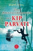 Die Abenteuerfahrten des Kip Parvati