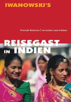 Reisegast in Indien - Kulturführer von Iwanowski - Neumann, Edda;Neumann, Michael