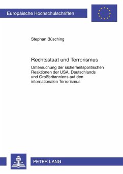 Rechtsstaat und Terrorismus - Büsching, Stephan