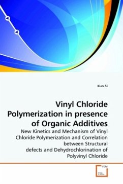 Vinyl Chloride Polymerization in presence of Organic Additives - Si, Kun