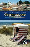 Ostfriesland - Ostfriesische Inseln - Reisehandbuch mit vielen praktischen Tipps