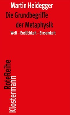 Die Grundbegriffe der Metaphysik - Heidegger, Martin