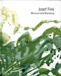 Wie eine helle Brandung - Fink, Josef