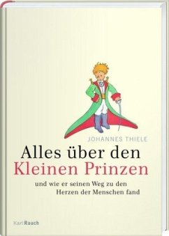 Alles über den Kleinen Prinzen - Thiele, Johannes