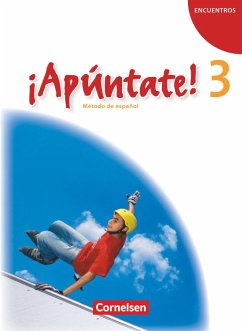 ¡Apúntate! - Ausgabe 2008 - Band 3 - Schülerbuch - Kolacki, Heike;Grimm, Alexander;Balser, Joachim
