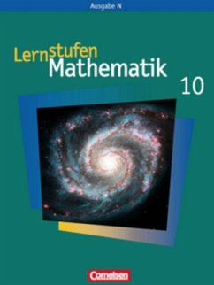 10. Schuljahr, Schülerbuch / Lernstufen Mathematik, Neue Ausgabe N