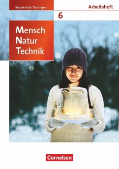 Mensch - Natur - Technik 6. Schuljahr.Arbeitsheft Regelschule Thüringen - Heepmann, Bernd;Kleesattel, Walter;Pälchen, Ursula