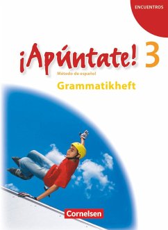 ¡Apúntate! - Ausgabe 2008 - Band 3 - Grammatisches Beiheft - Balser, Joachim; Stephan, Nadine