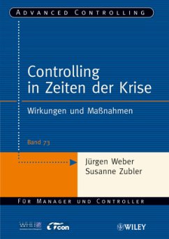 Controlling in Zeiten der Krise - Weber, Jürgen; Zubler, Susanne